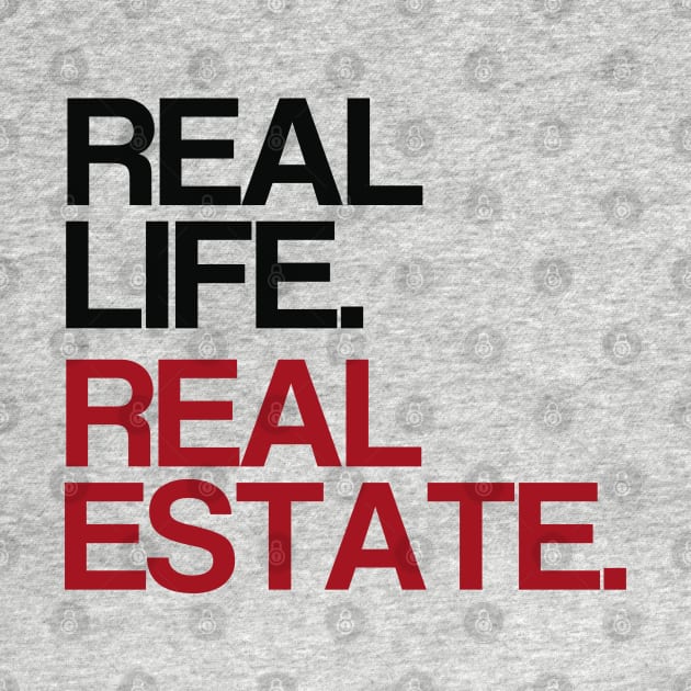 Real Life. Real Estate. by The Favorita